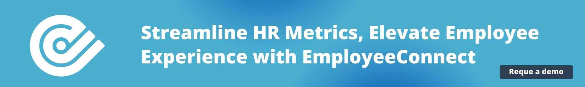 Streamline HR metrics, elevate employee experience with EmployeeConnect